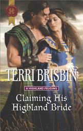 Icon image Claiming His Highland Bride: A Thrilling Adventure of Highland Passion