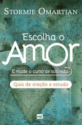 Icon image Escolha o amor - Guia de oração e estudo