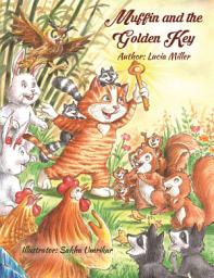 Icon image Muffin and the Golden Key: Muffin's Whimsical Adventure
