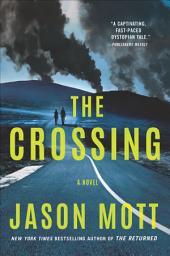 Icon image The Crossing: A Novel