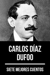 Icon image 7 mejores cuentos de Carlos Díaz Dufoo