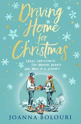 Icon image Driving Home for Christmas: A hilarious festive rom-com to warm your heart on cold winter nights