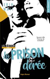 Icon image Les héritiers - Tome 03: La prison dorée