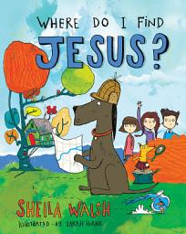 Icon image Where Do I Find Jesus?