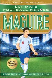 Icon image Ultimate Football Heroes: Maguire (Super Stoppers 10): Collect them all!