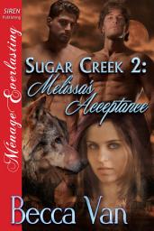 Icon image Sugar Creek 2: Melissa's Acceptance [Sugar Creek 2]