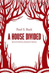 Icon image House of Earth #3: Runtuhnya Dinasti Wang (A House Divided)