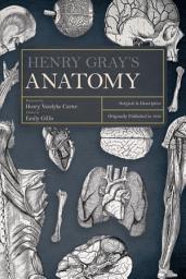 Icon image Henry Gray's Anatomy: Surgical and Descriptive