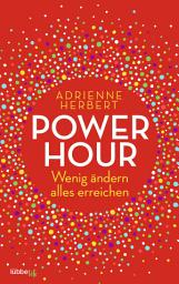 Icon image Power Hour: Wenig ändern, alles erreichen