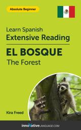 Icon image Spanish Extensive Reading: THE FOREST: Level 2