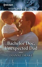Icon image Bachelor Doc, Unexpected Dad