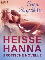 Icon image Heiße Hanna - Erotische Novelle