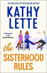 Icon image The Sisterhood Rules: The hilarious new novel from the million copy bestselling author