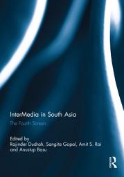 Icon image InterMedia in South Asia: The Fourth Screen