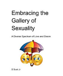 Icon image Embracing the Gallery of Sexuality: A Diverse Spectrum of Love and Desire