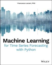 Icon image Machine Learning for Time Series Forecasting with Python