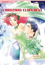 Icon image CHRISTMAS ELOPEMENT Vol.2: Harlequin Comics