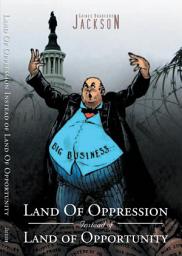 Icon image Land of Oppression Instead of Land of Opportunity