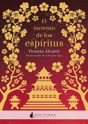 Icon image El incienso de los espíritus: Edición 2