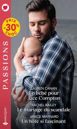 Icon image Un bébé pour Jace Compton - Le mariage du scandale - Un hôte si fascinant
