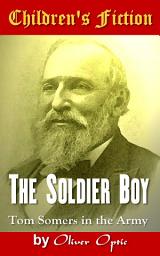Icon image The Soldier Boy: Children's Fiction