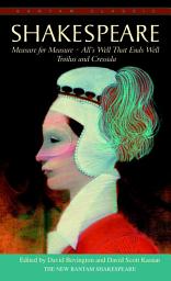 Icon image Measure for Measure, Troilus and Cressida, and All's Well that Ends Well