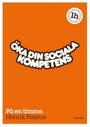 Icon image Öka din sociala kompetens : På en timme