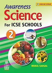 Icon image Awareness Science For ICSE Schools 2