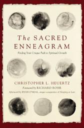Icon image The Sacred Enneagram: Finding Your Unique Path to Spiritual Growth