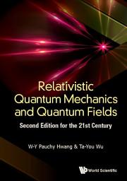Icon image Relativistic Quantum Mechanics and Quantum Fields