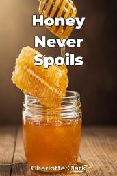 Icon image Honey Never Spoils