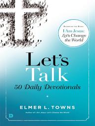 Icon image Let's Talk: 50 Daily Devotions