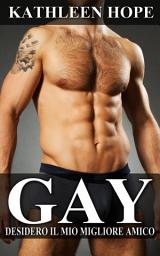 Icon image Gay: Desidero il mio migliore amico