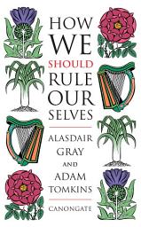 Icon image How We Should Rule Ourselves