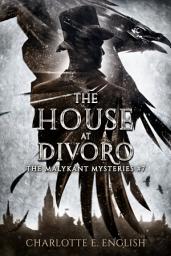 Icon image The House at Divoro: The Malykant Mysteries, 7