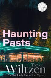 Icon image Haunting Pasts: An Absolutely Enthralling Mystery