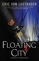 Icon image Floating City: A Nicholas Linnear Novel