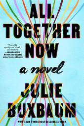Icon image All Together Now: A Novel