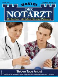 Icon image Der Notarzt 476: Sieben Tage Angst