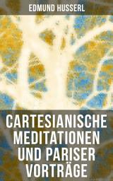 Icon image Cartesianische Meditationen und Pariser Vorträge: Eine Einleitung in die Phänomenologie