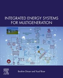 Icon image Integrated Energy Systems for Multigeneration