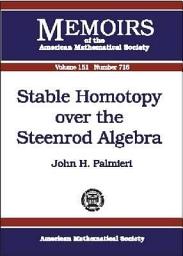 Icon image Stable Homotopy over the Steenrod Algebra