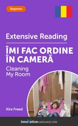 Icon image Romanian Extensive Reading: CLEANING MY ROOM: Level 3