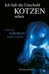 Icon image Und wir scheitern immer schöner: Ich hab die Unschuld kotzen sehen 2, Ausgabe 2