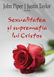 Icon image Sexualitatea si suprematia lui Cristos