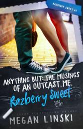 Icon image Anything But: The Musings of an Outcast, Me, Razberry Sweet