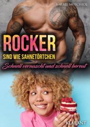Icon image Rocker sind wie Sahnetörtchen. Schnell vernascht und schnell bereut