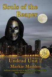 Icon image Souls of the Reaper: Book 2 of The Undead Unit Series