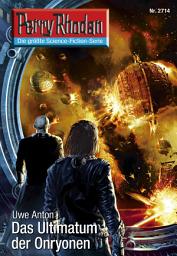 Icon image Perry Rhodan 2714: Das Ultimatum der Onryonen: Perry Rhodan-Zyklus "Das Atopische Tribunal"