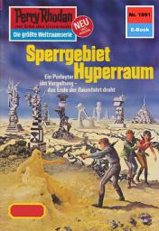 Icon image Perry Rhodan 1091: Sperrgebiet Hyperraum: Perry Rhodan-Zyklus "Die kosmische Hanse"